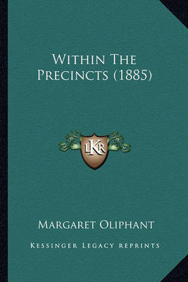 Book cover for Within the Precincts (1885) Within the Precincts (1885)