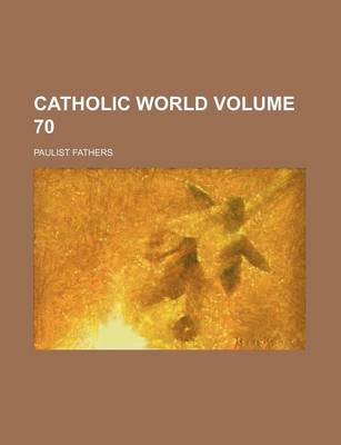 Book cover for Catholic World Volume 70