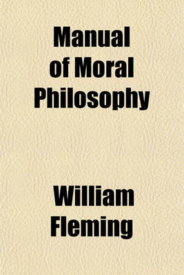 Book cover for Manual of Moral Philosophy (Volume 1-2)