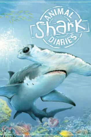 Cover of Animal Diaries: Shark