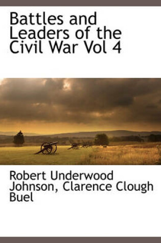 Cover of Battles and Leaders of the Civil War Vol 4