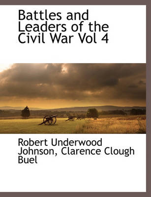 Book cover for Battles and Leaders of the Civil War Vol 4