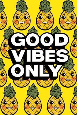 Book cover for Good Vibes Only