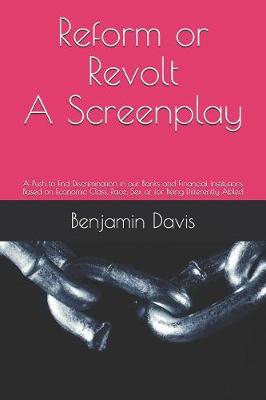 Book cover for Reform or Revolt a Screenplay