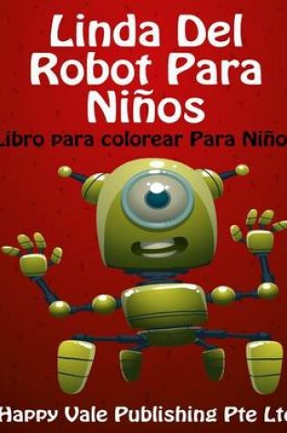 Cover of Linda Del Robot Para Niños
