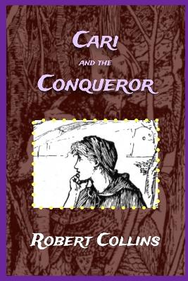 Book cover for Cari and the Conqueror