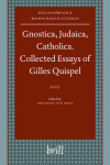 Book cover for Gnostica, Judaica, Catholica. Collected Essays of Gilles Quispel