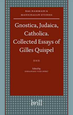 Book cover for Gnostica, Judaica, Catholica. Collected Essays of Gilles Quispel