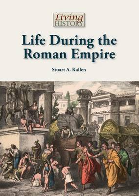 Cover of Life During the Roman Empire