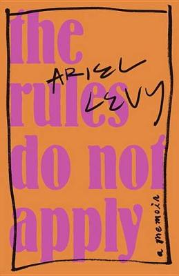 Book cover for The Rules Do Not Apply