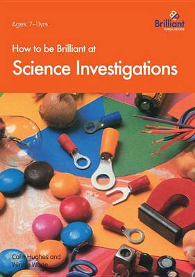 Book cover for How to Be Brilliant at Science Investigations