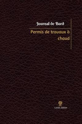 Cover of Permis de travaux a chaud Journal de bord