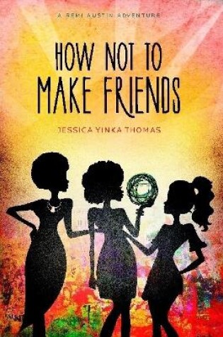 Cover of How Not to Make Friends