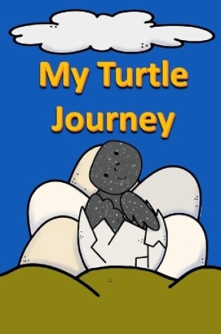 Cover of My Turtle Journey