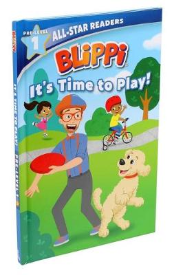 Book cover for Blippi: It's Time to Play: All-Star Reader Pre-Level 1 (Library Binding)