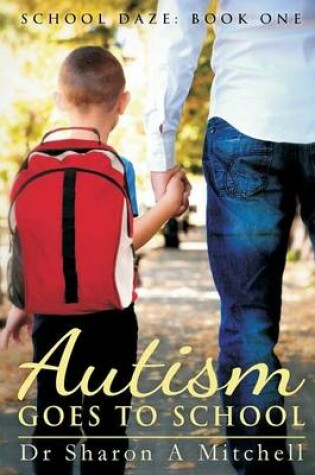 Cover of Autism Goes to School