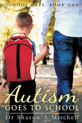 Book cover for Autism Goes to School
