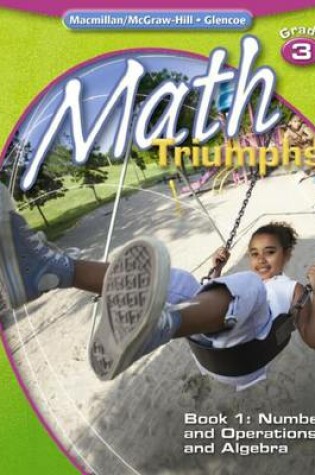 Cover of Math Triumphs, Grade 3, Student Study Guide, Book 1: Number and Operations and Algebra