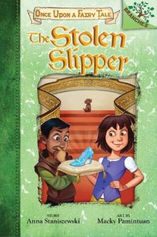 Cover of The Stolen Slipper: A Branches Book (Once Upon a Fairy Tale #2)