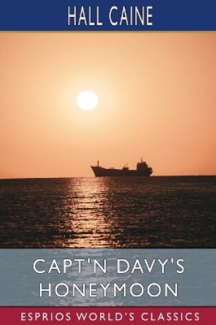 Cover of Capt'n Davy's Honeymoon (Esprios Classics)