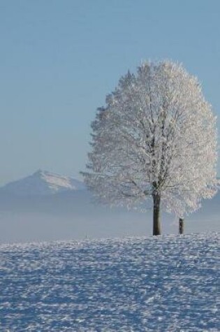 Cover of A Solitary Tree in a Snow Covered Field Winter Landscape Journal