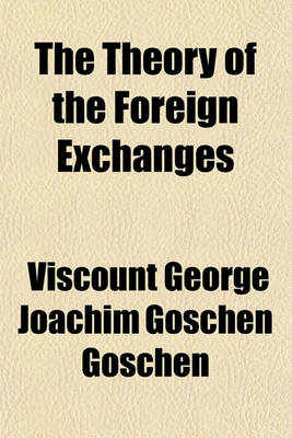 Book cover for The Theory of the Foreign Exchanges