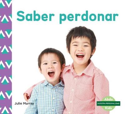 Book cover for Saber Perdonar (Forgiveness) (Spanish Version)