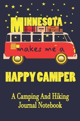 Book cover for Minnesota Makes Me A Happy Camper