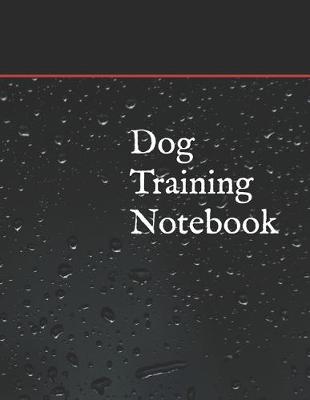 Book cover for Dog Training Notebook