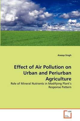 Book cover for Effect of Air Pollution on Urban and Periurban Agriculture