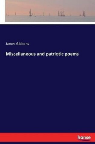 Cover of Miscellaneous and patriotic poems