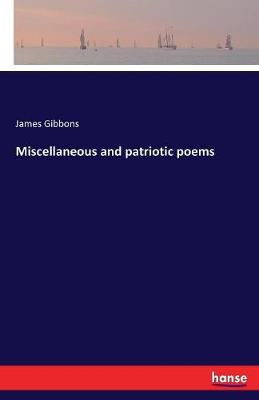 Book cover for Miscellaneous and patriotic poems