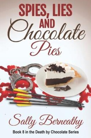 Cover of Spies, Lies and Chocolate Pies