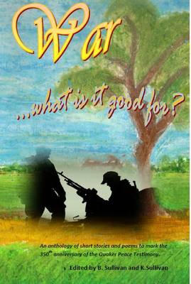 Book cover for War...what is it Good for?