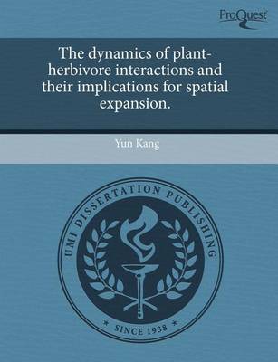 Book cover for The Dynamics of Plant-Herbivore Interactions and Their Implications for Spatial Expansion