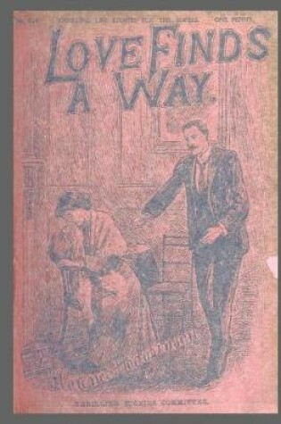 Cover of Journal Vintage Penny Dreadful Book Cover Reproduction Love Finds A Way