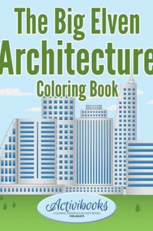 Cover of The Big Elven Architecture Coloring Book