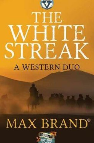 Cover of The White Streak: A Western Duo