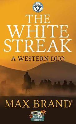Book cover for The White Streak: A Western Duo