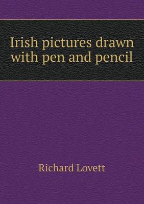 Book cover for Irish pictures drawn with pen and pencil