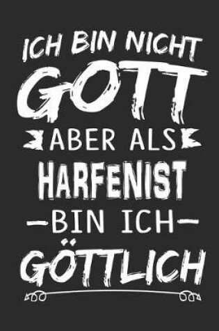 Cover of Ich bin nicht Gott aber als Harfenist bin ich goettlich