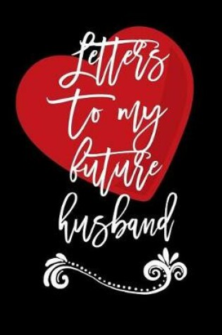 Cover of Letters to My Future Husband