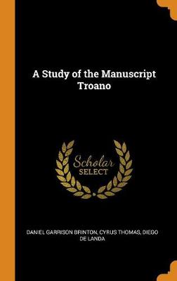 Book cover for A Study of the Manuscript Troano