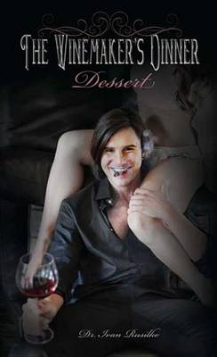 Book cover for The Winemaker's Dinner: Dessert