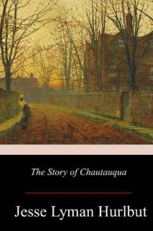 Cover of The Story of Chautauqua