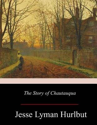 Book cover for The Story of Chautauqua