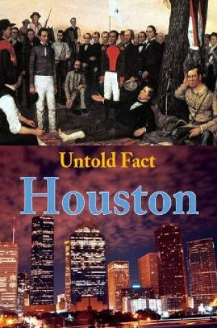 Cover of Untold Fact of Houston