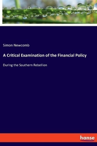 Cover of A Critical Examination of the Financial Policy