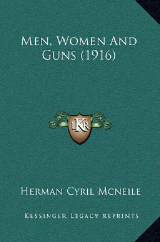 Cover of Men, Women and Guns (1916)