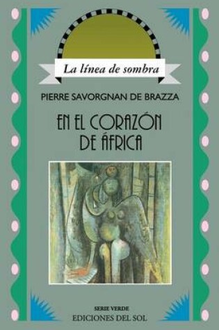 Cover of En El Corazon De Africa: Hacia La Fuente De Los Grandes Rios